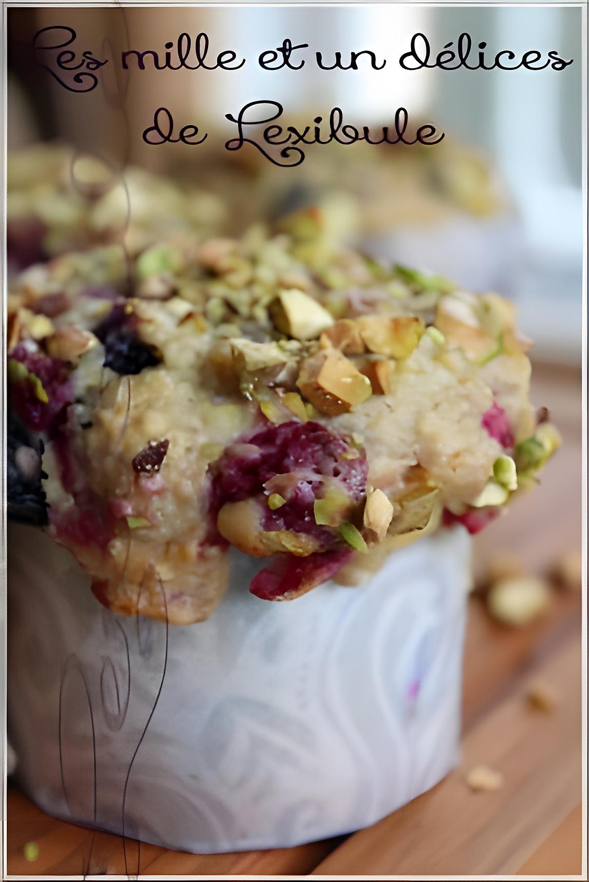 recette ~Muffins aux petits fruits et aux pistaches~