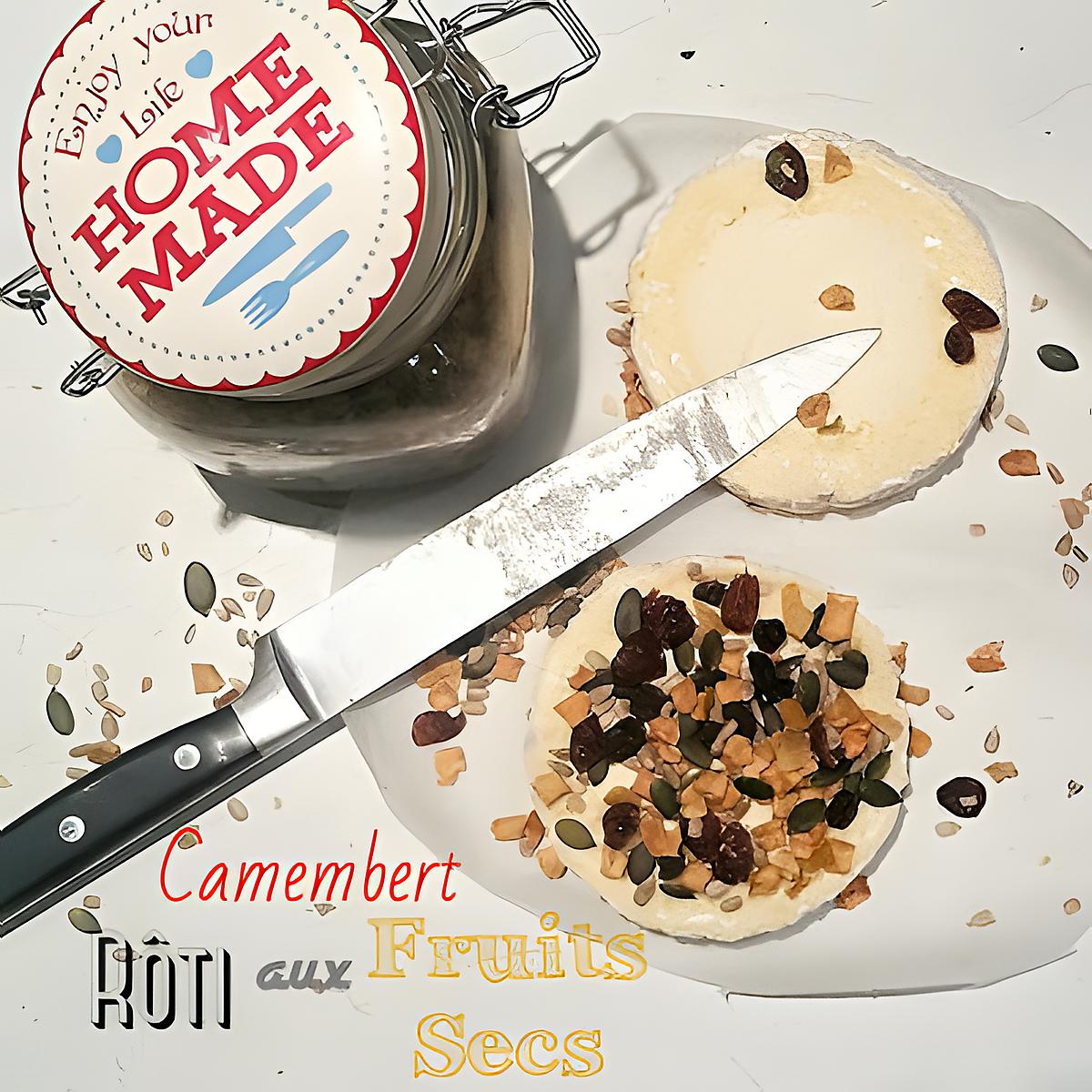 recette Camembert au Lait Cru Rôti aux Fruits Secs
