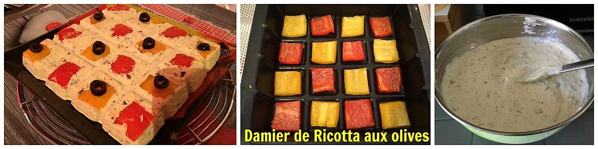 recette DAMIER DE RICOTTA AUX OLIVES