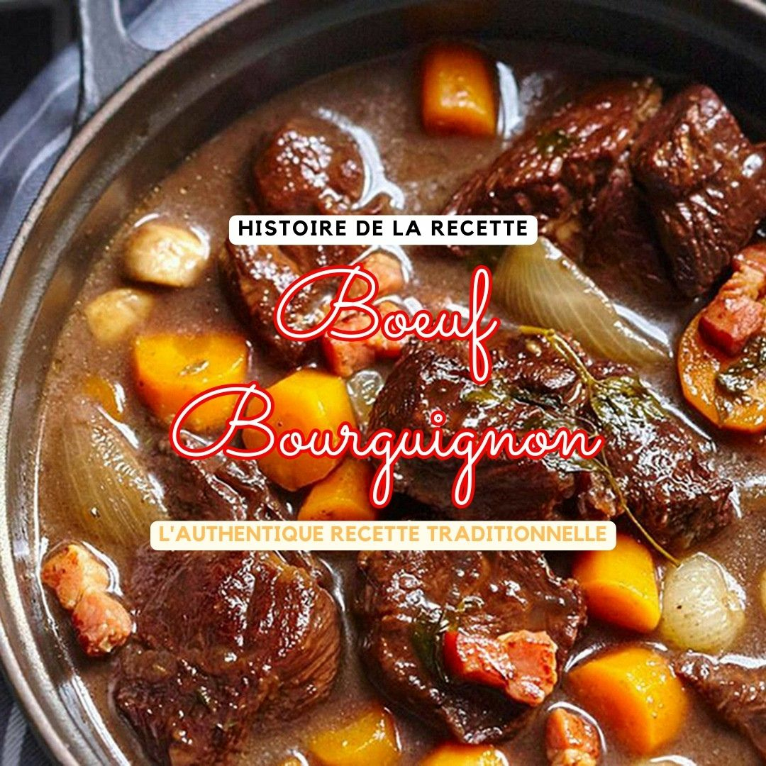 Recette de Le bœuf bourguignon, la recette traditionnelle et son histoire