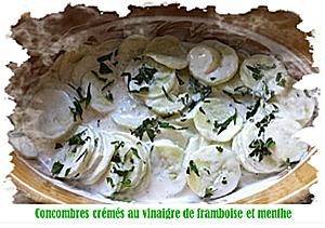 recette Concombres crémés au vinaigre de framboise et menthe
