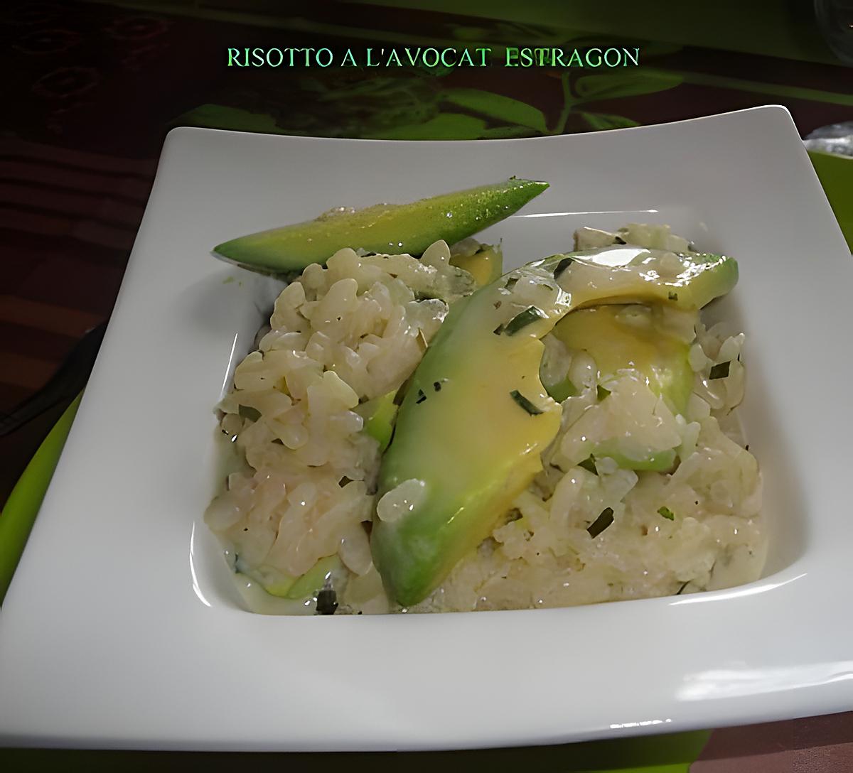 recette RISOTTO À L'AVOCAT ET À L'ESTRAGON