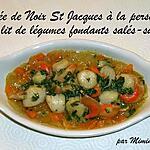 saint jacques : recette Poêlée de Noix de Saint Jacques à la persillade sur son lit de légumes fondants salés-sucrés : un Délice !