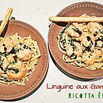 recette Linguine aux Gambas, Epinards et Ricotta