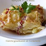 recette Tartiflette au vin blanc