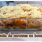 recette GRATIN DE CAROTTES AU BOURSIN