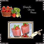*GASPACHO TOMATE / FRAISE*