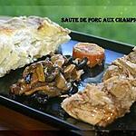 recette SAUTE DE PORC AUX CHAMPIGNONS DES BOIS