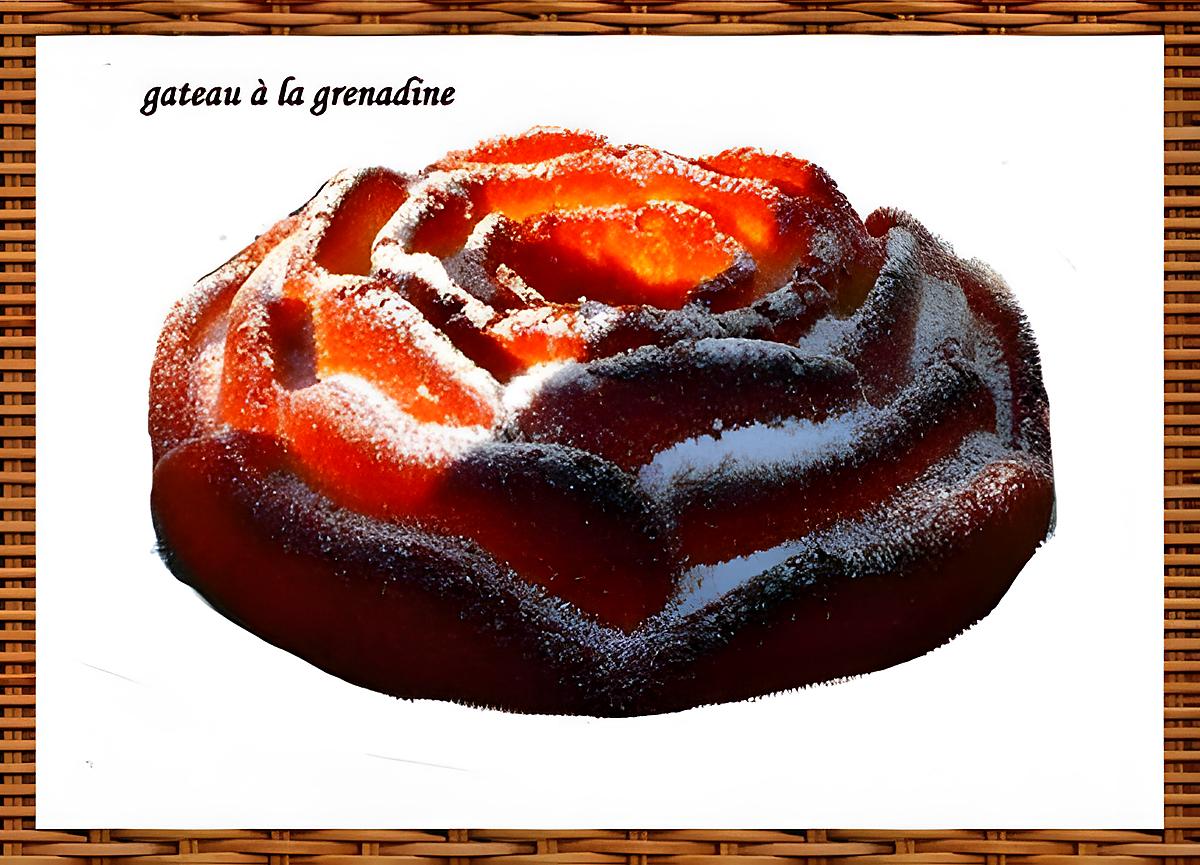 recette gateau à la grenadine