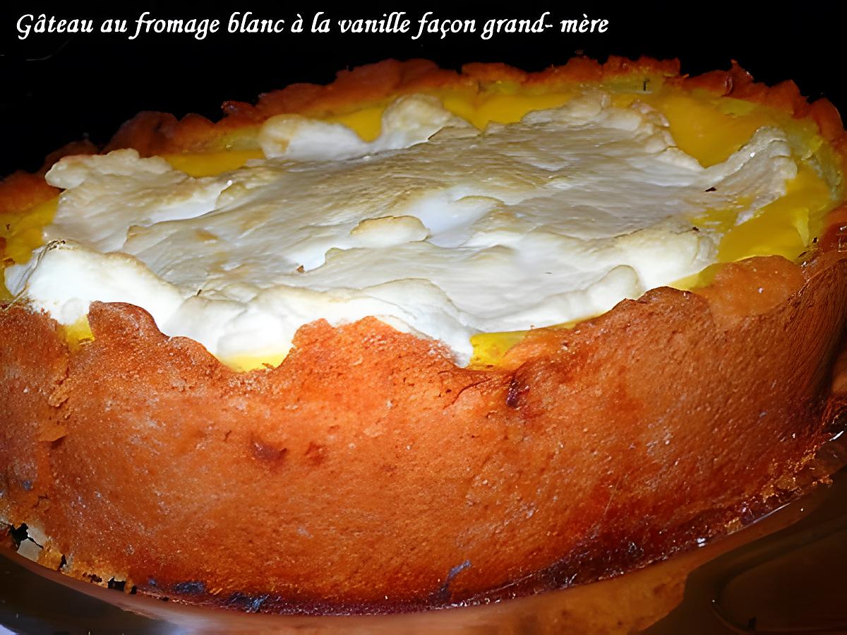 recette Gâteau au fromage blanc à la vanille façon grand- mère