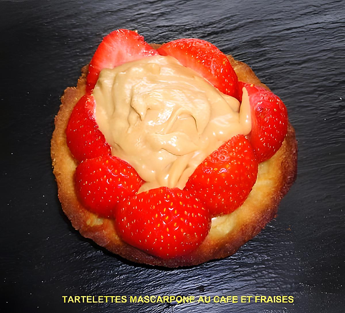 recette TARTELETTES MASCARPONE AU CAFE ET FRAISES