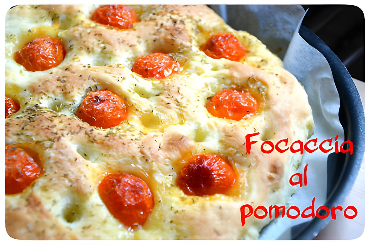 recette Focaccia italienne aux tomates