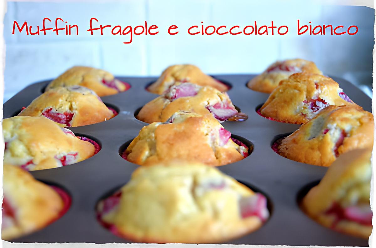 recette Muffins fraises et chocolat blanc