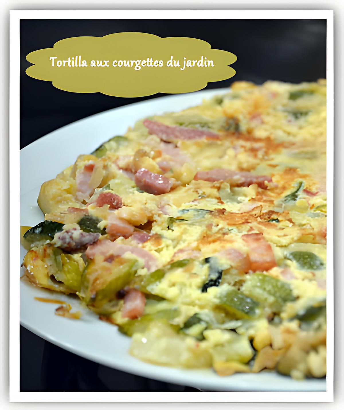 recette Tortilla aux courgettes du jardin