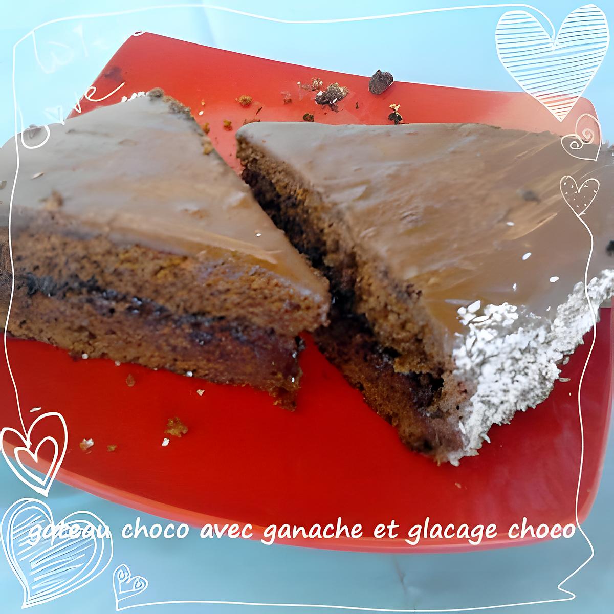 recette gateau choco ganache choco