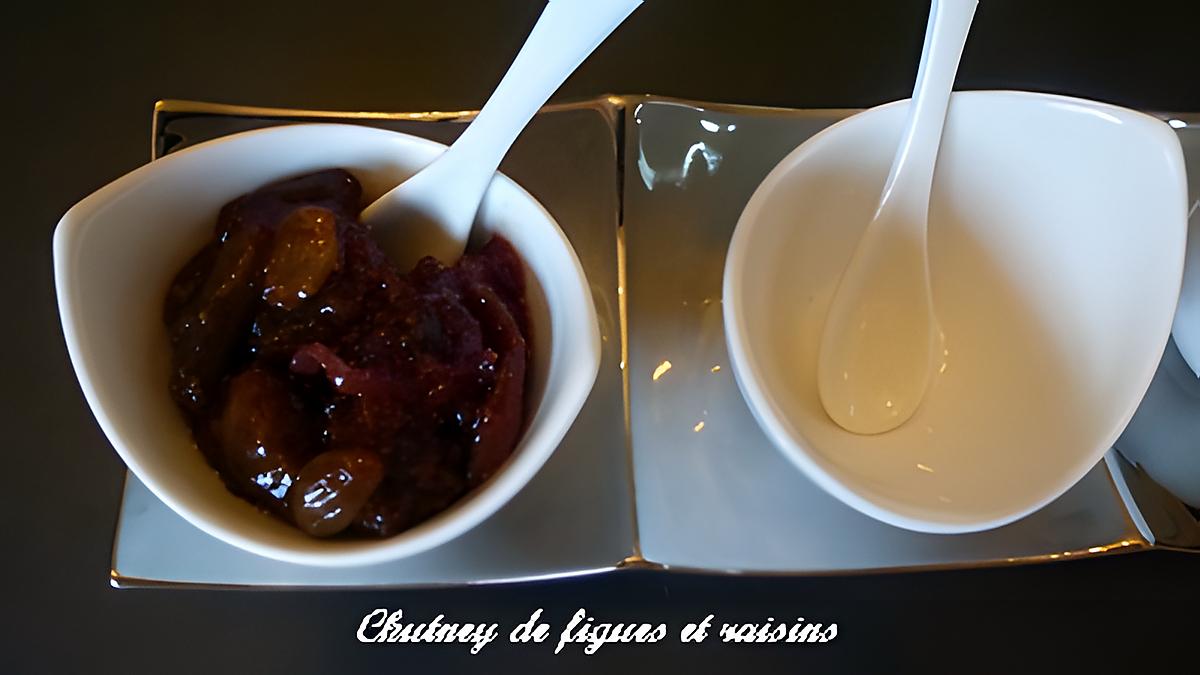 recette CHUTNEY AU FIGUES ET RAISINS