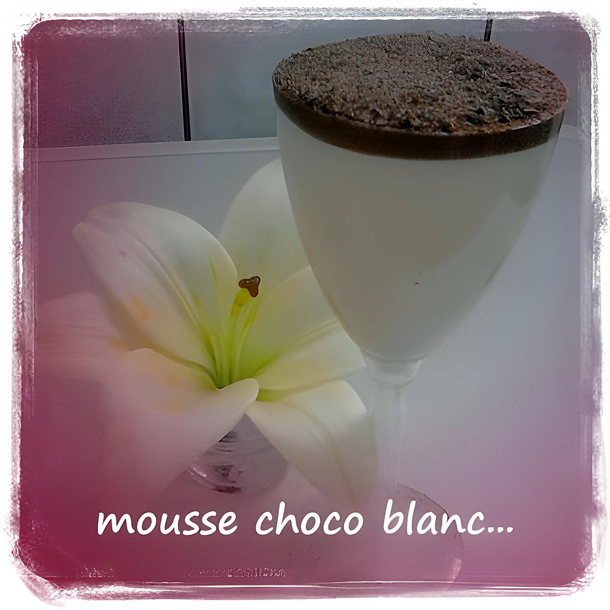 recette mousse chocolat blanc avec une base de creme anglaise