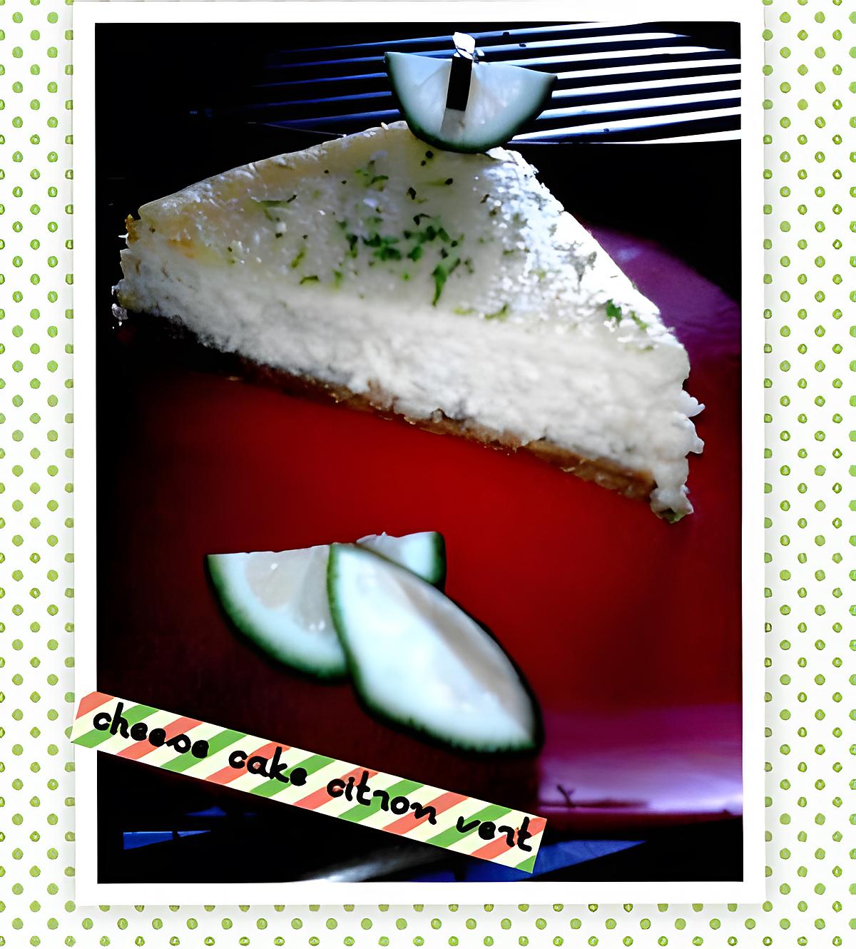 recette Cheese cake citron vert,le goût sensationnel...