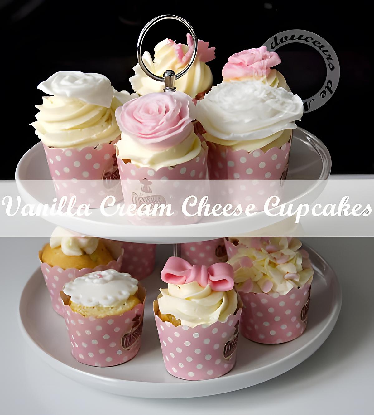 recette VANILLA CREAM CHEESE CUPCAKES