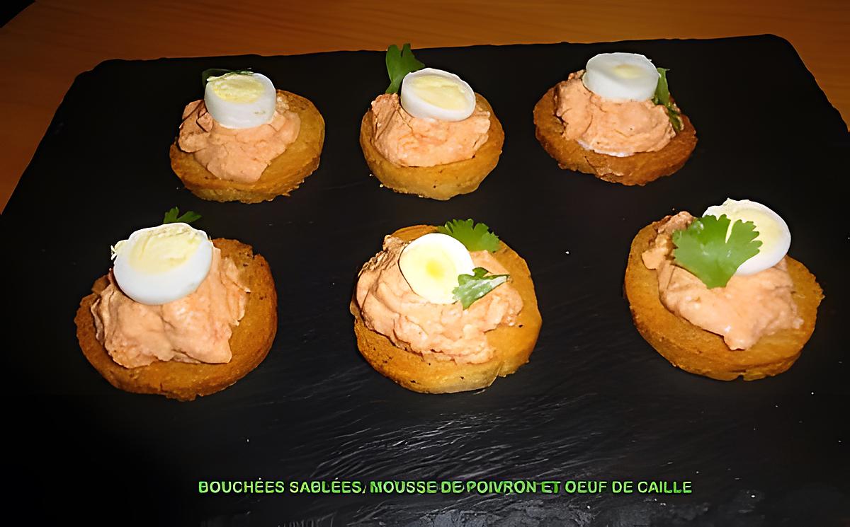 recette BOUCHÉES SABLÉES, MOUSSE DE POIVRON ET OEUF DE CAILLE