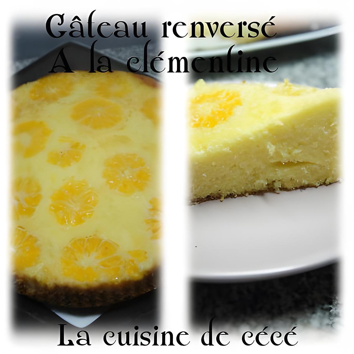 recette Gâteau renversé à la clémentine