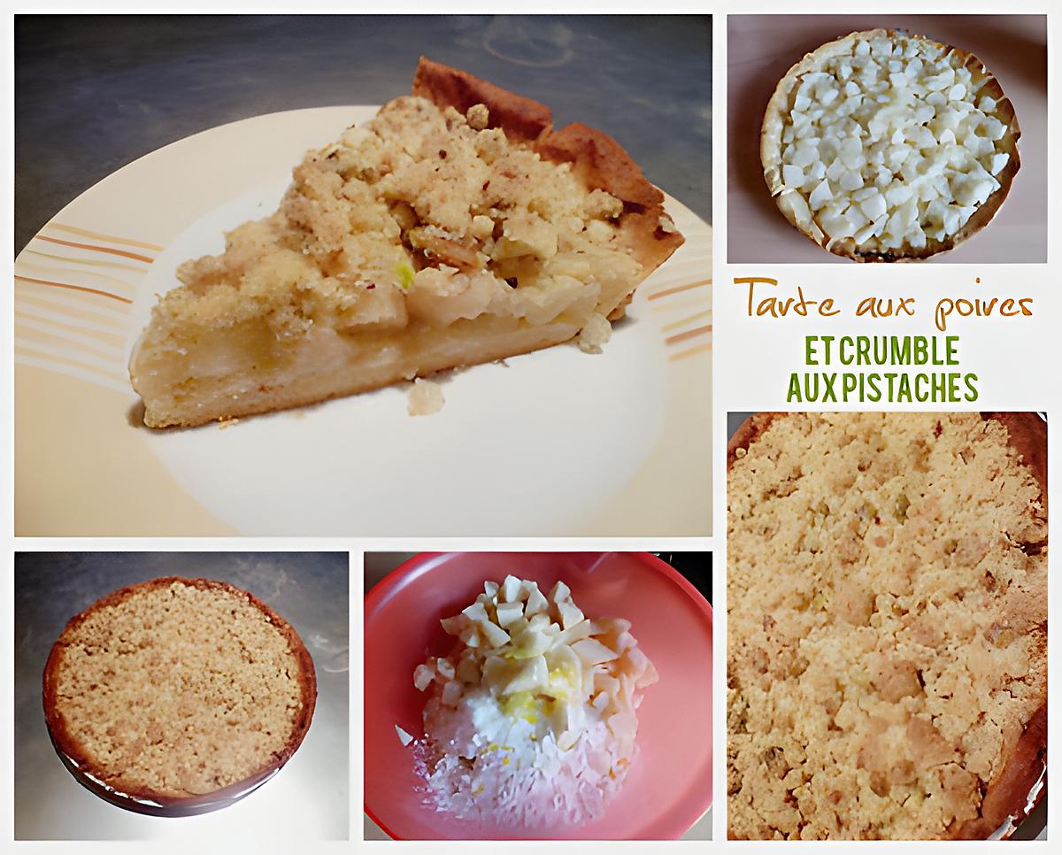 recette Tarte aux poires et crumble aux pistaches