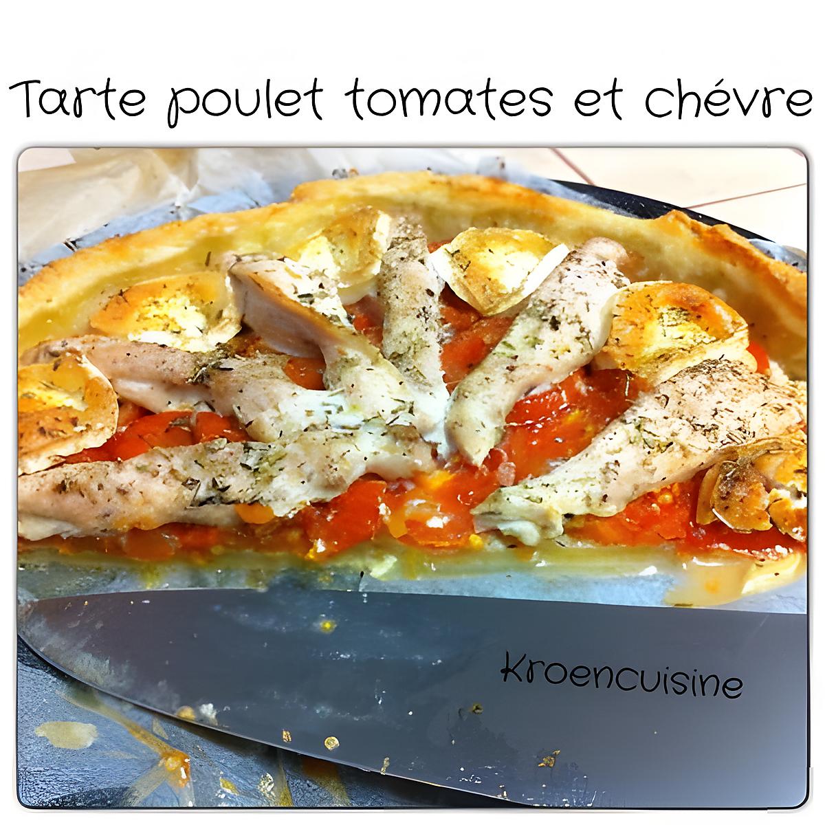 recette Tarte poulet tomates et chèvre