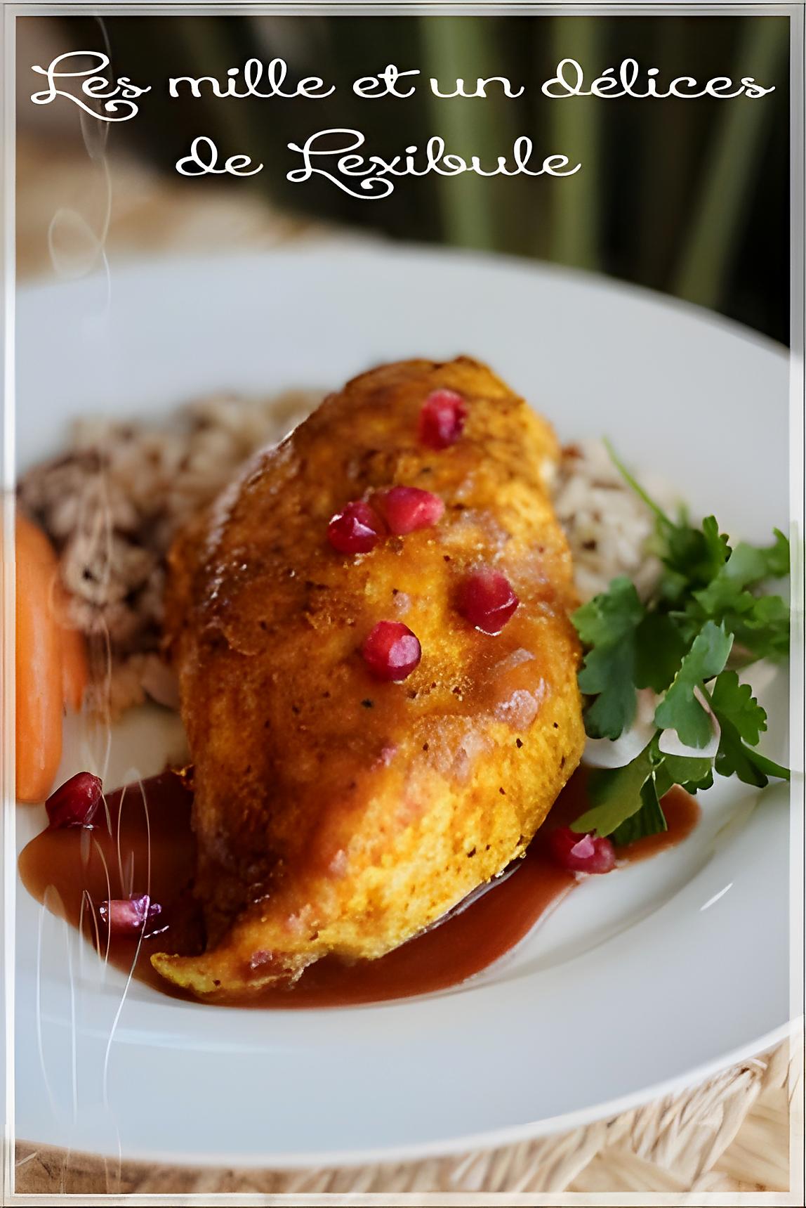 recette ~Poitrine de poulet rôti façon persane avec sa sauce aux noix de grenoble et à la grenade~