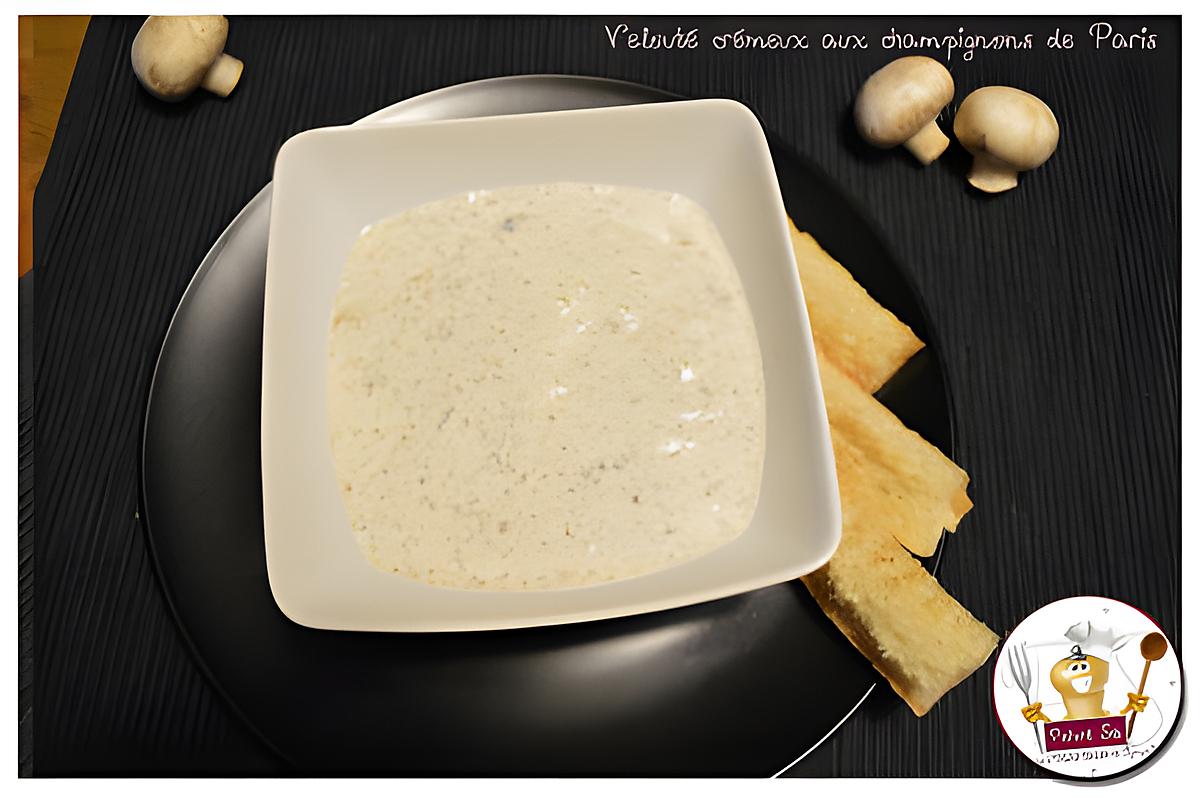 recette Velouté crémeux aux champignons de Paris