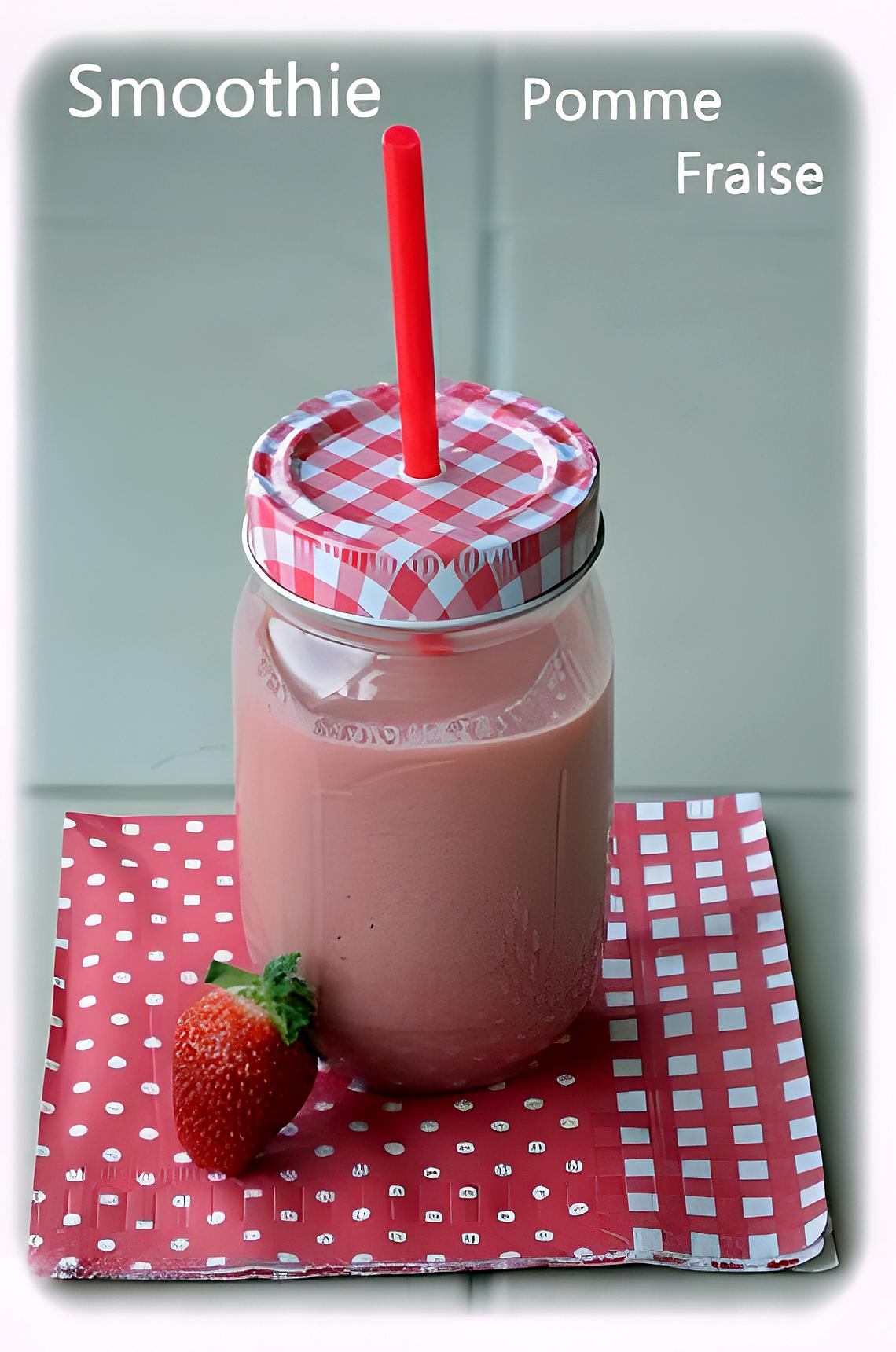 recette Smoothie Pomme/Fraise