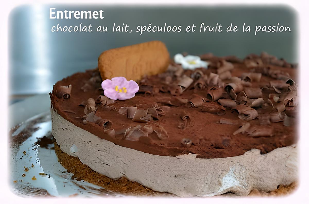 recette Entremet au chocolat au lait, spéculoos et insert au fruit de la passion