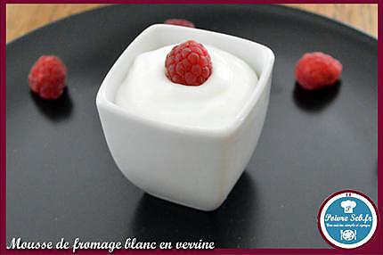 recette Mousse de fromage blanc en verrine