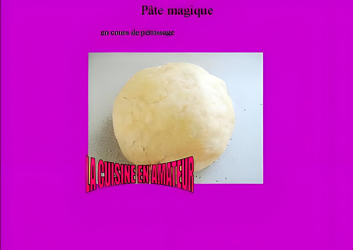 recette Pâte magique