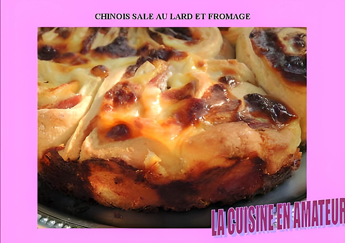 recette Chinois salé lard, crème et toastinette