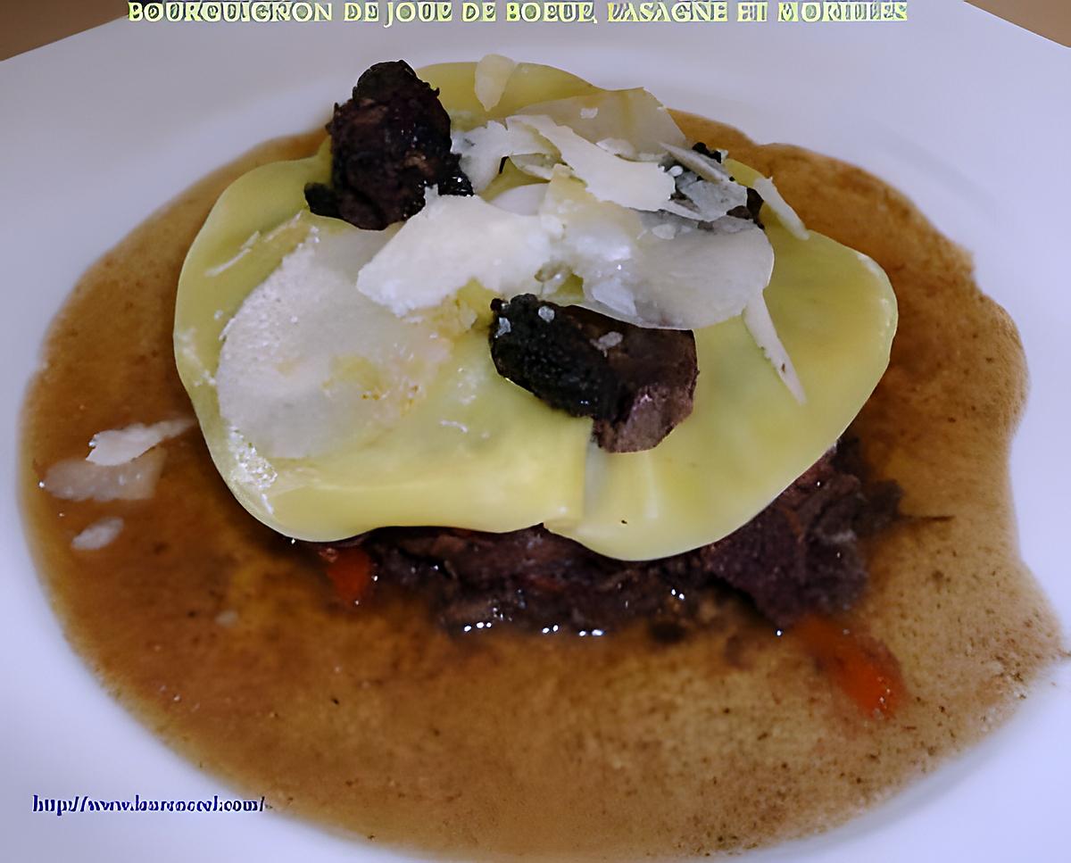 recette BOURGUIGNON DE JOUE DE BOEUF, LASAGNE ET MORILLES