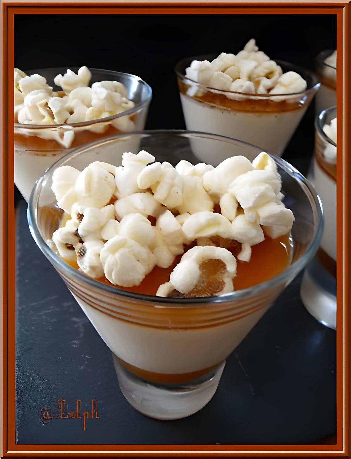 recette Pana cotta avec son coulis de Caramel et Pop corn.