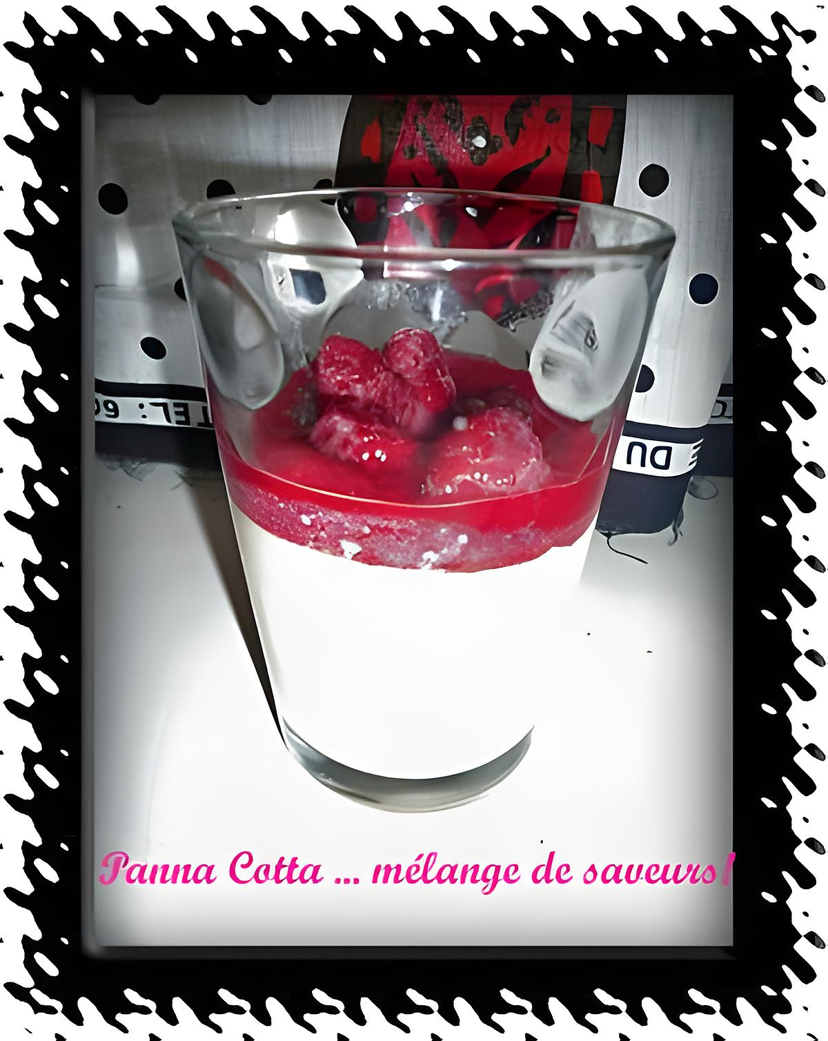 recette Panna Cotta coco, chocolat blanc et coulis de framboises