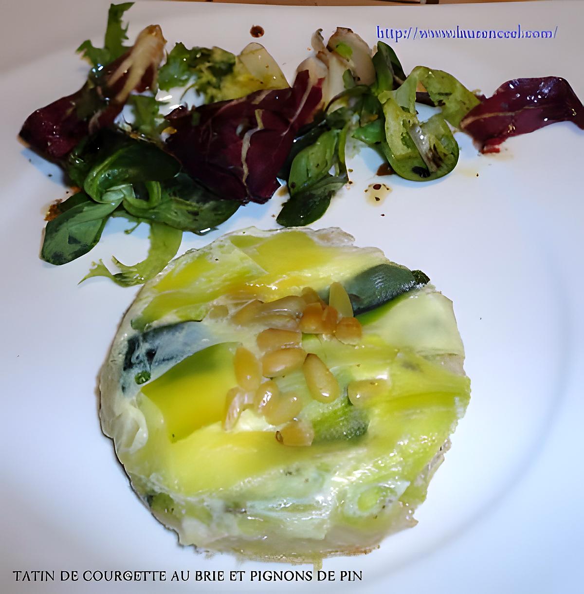 recette TATIN DE COURGETTE AU BRIE ET PIGNONS DE PIN