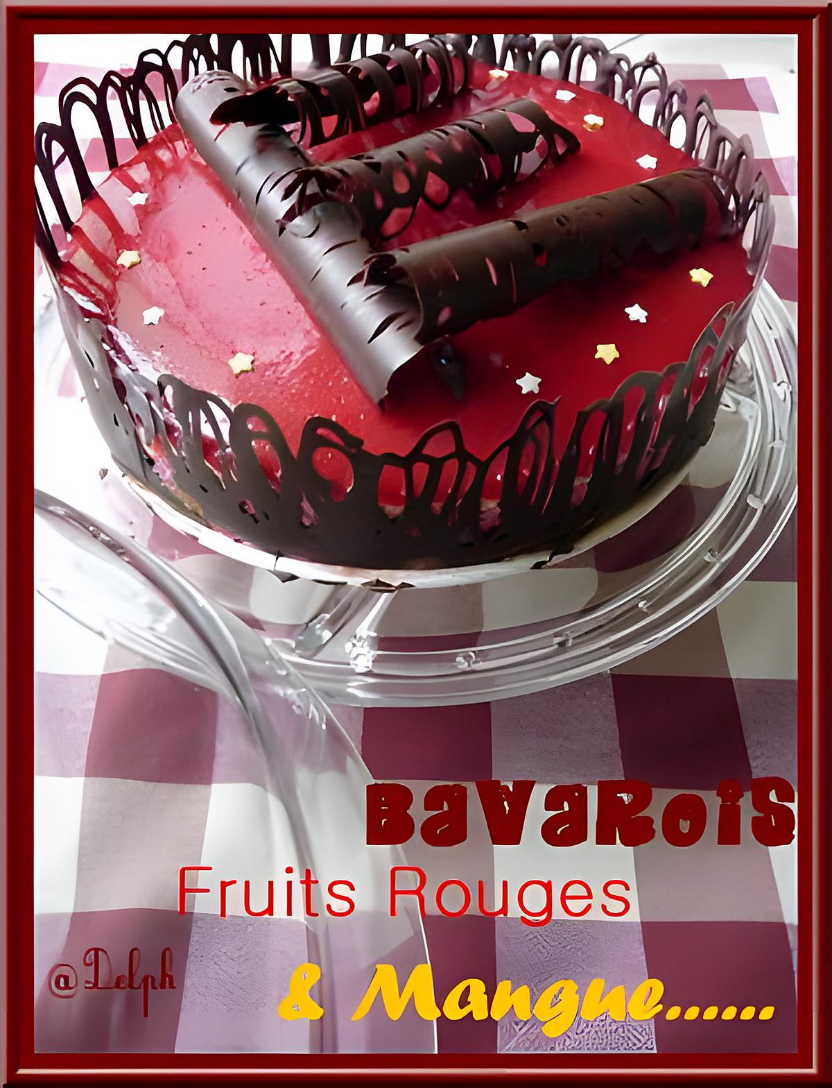 recette Bavarois Fruits Rouges et Mangue