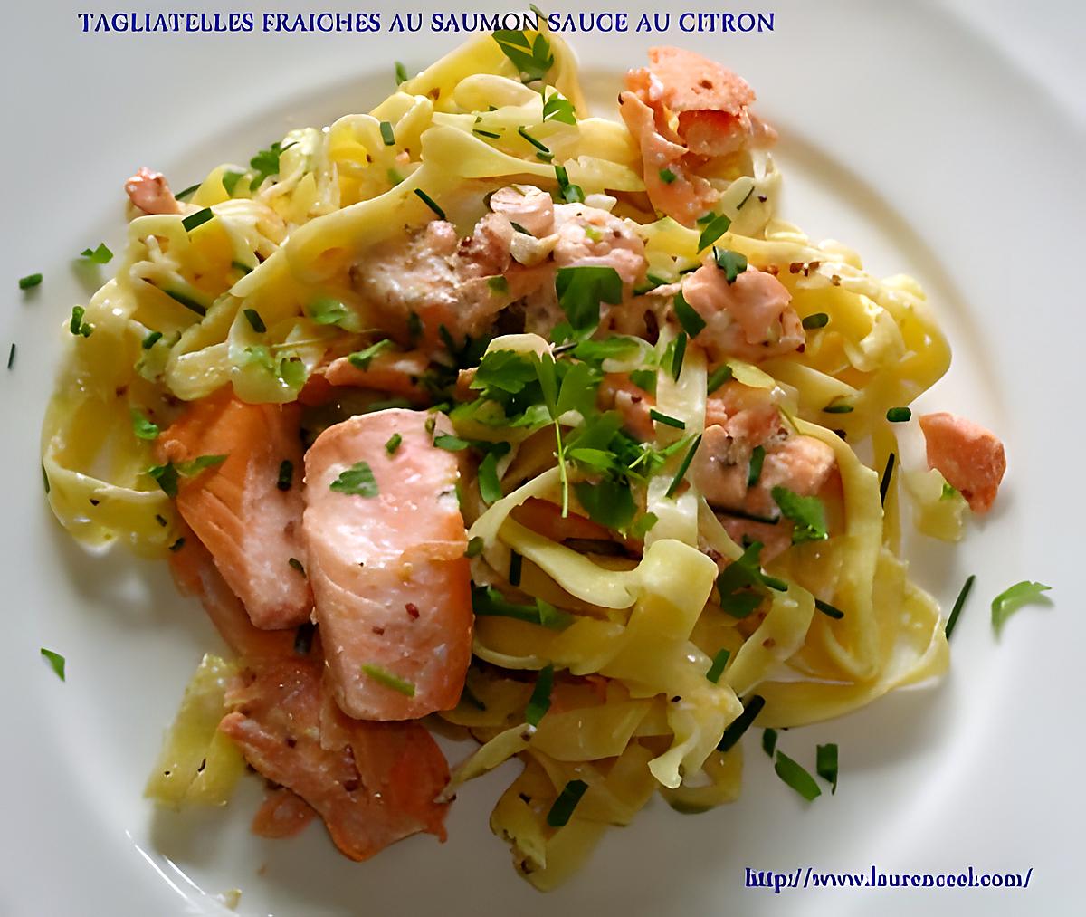 recette TAGLIATELLES FRAICHES AU SAUMON SAUCE AU CITRON