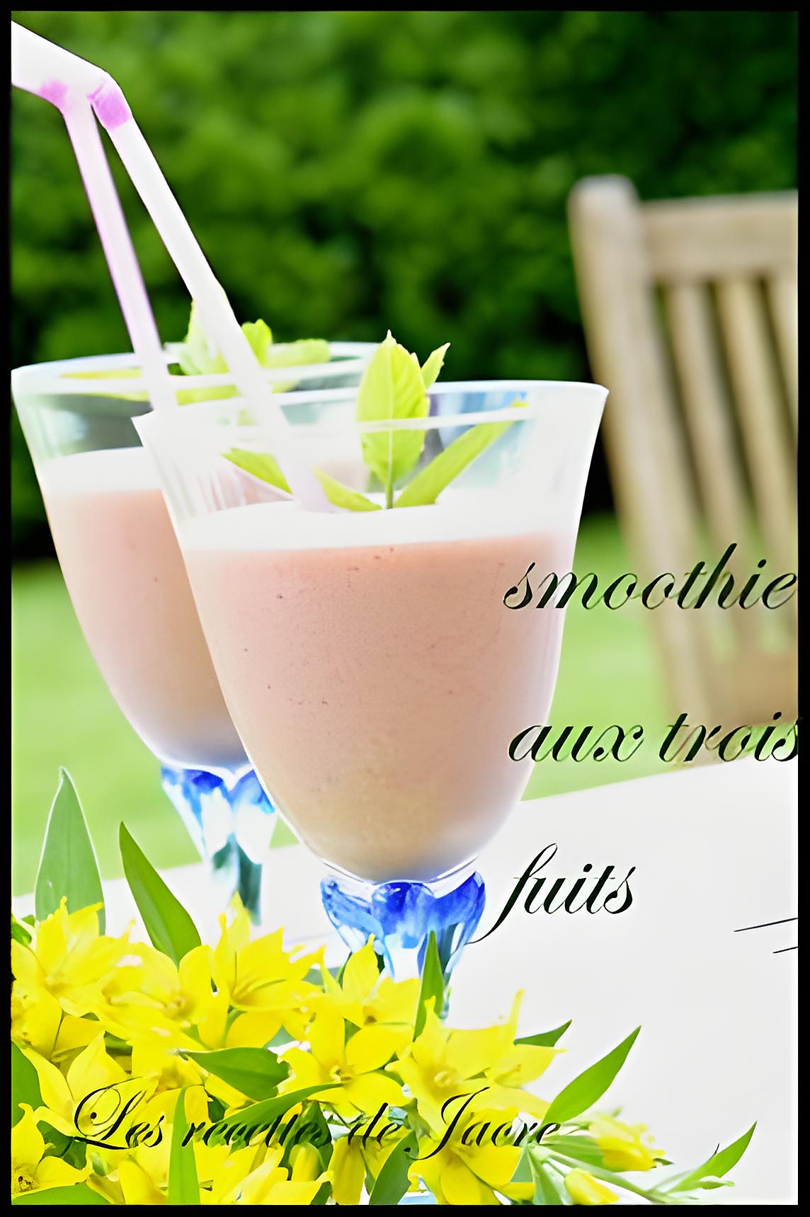 recette smoothie aux trois fruits