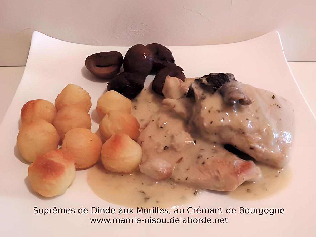 recette Suprêmes de Dinde aux Morilles, au Crémant de Bourgogne