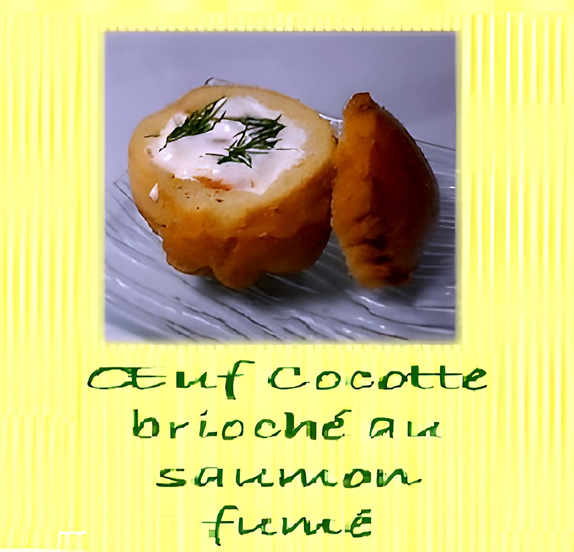 recette Oeuf Cocotte brioché au Saumon Fumé et Aneth