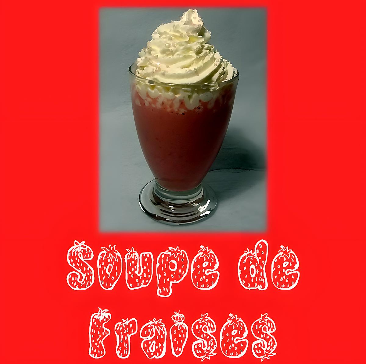 recette Soupe de fraise printanière