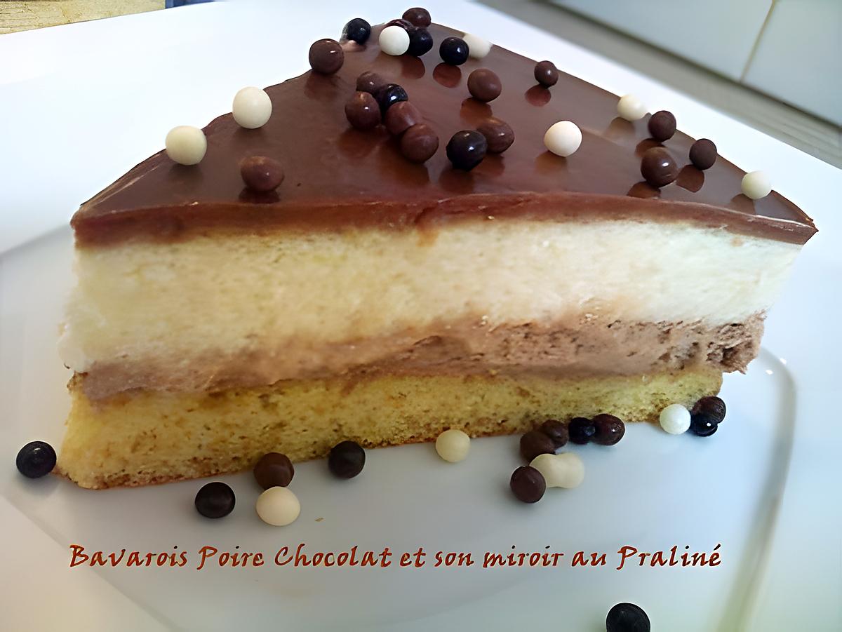 recette Bavarois poire chocolat et son miroir au praliné (ww)