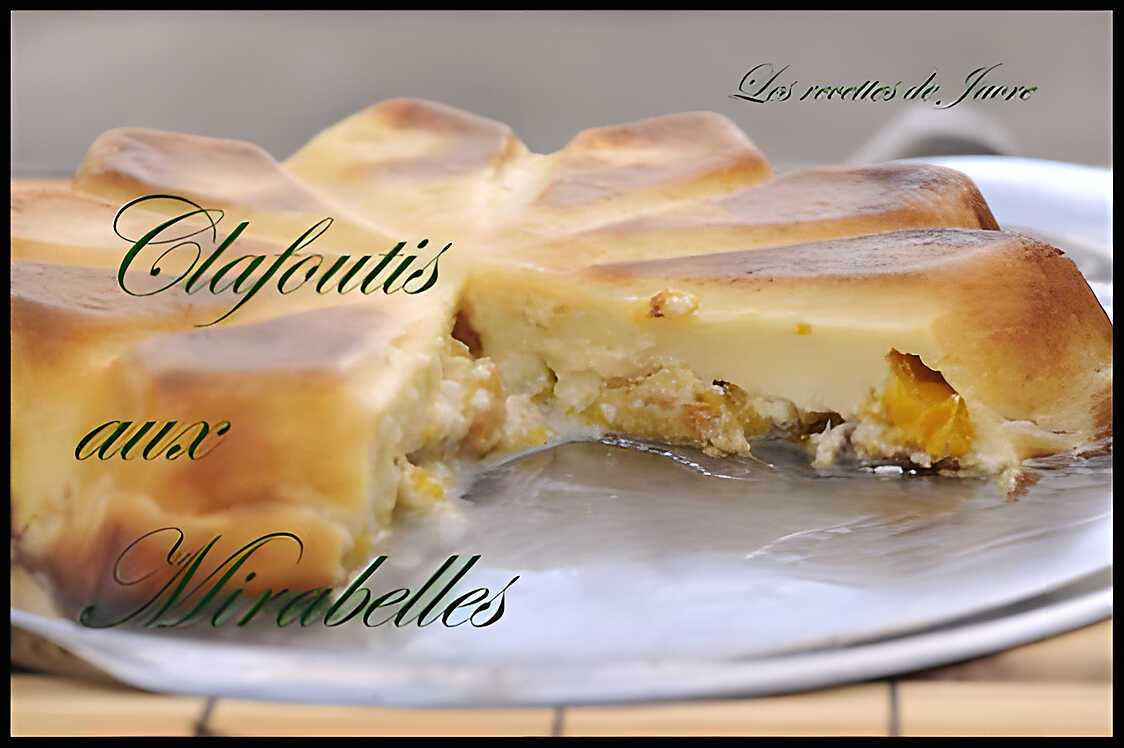 Recette de Clafoutis de mirabelles