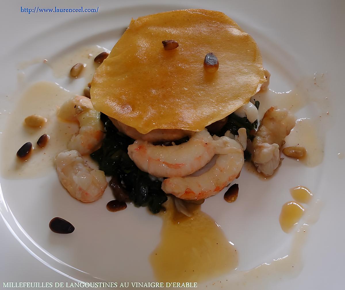 recette MILLEFEUILLES DE LANGOUSTINES AU VINAIGRE D'ERABLE