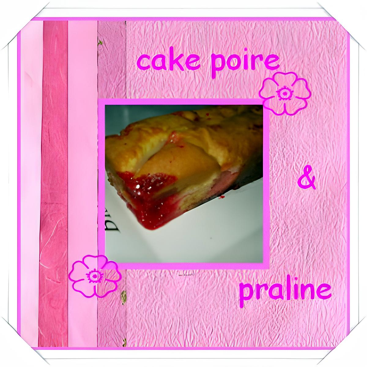 recette cake poire & praline