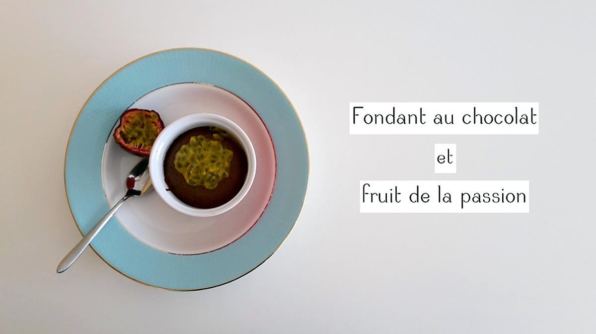 recette Fondant au chocolat et fruit de la passion