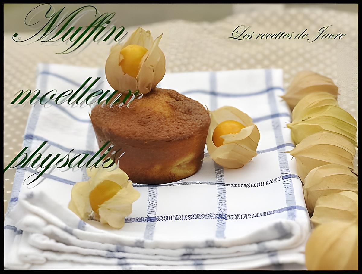 recette muffins moelleux aux physalis